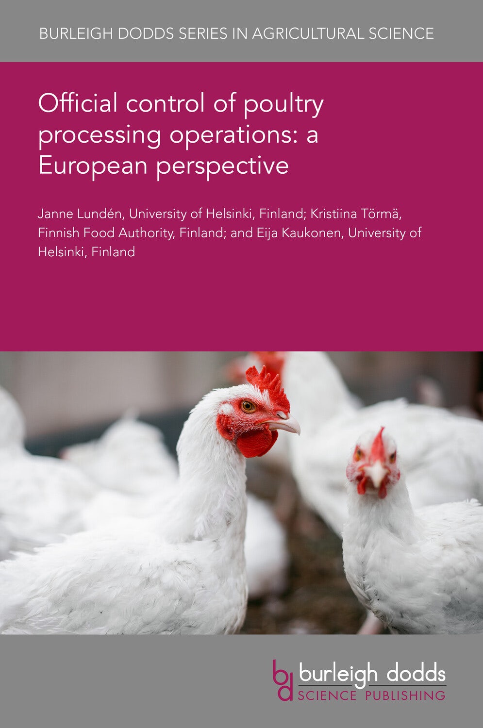 Book cover image for Official control of poultry processing operations: a European perspective ISBN: 9781835453803
